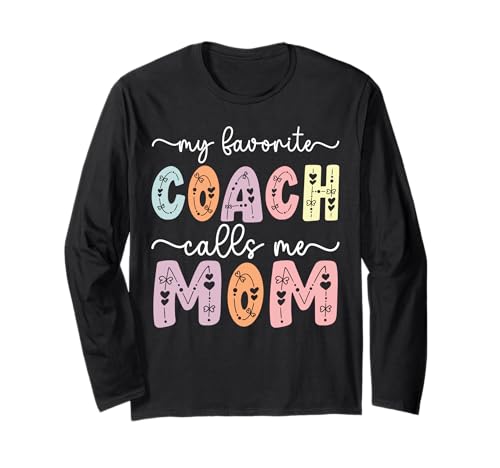 Mein Lieblingstrainer nennt Mich Mama Tochter Sohn Muttertag Langarmshirt Mein Lieblingstrainer nennt Mich Mama Tochter Sohn Muttertag Langarmshirt von Gifts For Proud Moms From Coach Daughter Son