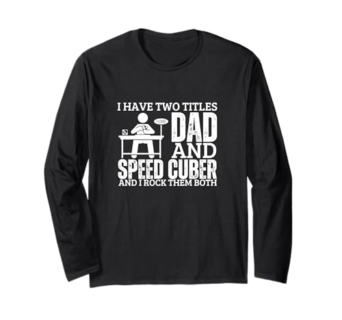 Speed Cuber and Dad Proud Men Lustiges Speed Cubing Langarmshirt von Gifts For Speedcubing Lovers