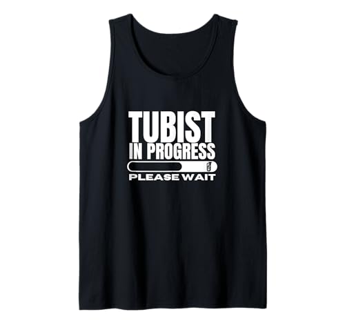 Tubist In Progress Loading Lustige Tuba für Herren und Damen Tank Top von Gifts For Tuba Players