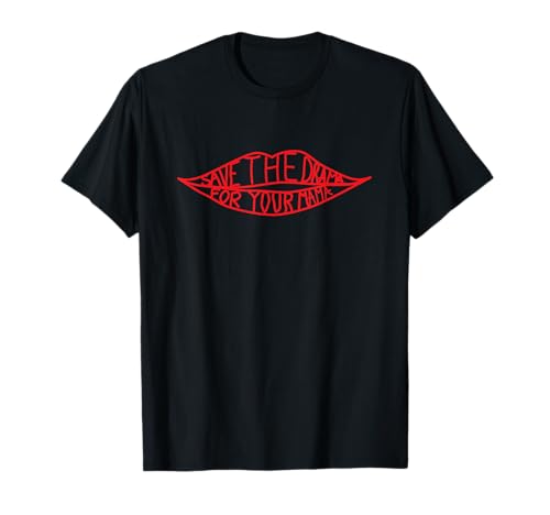 Save the Drama for Your Mama T-Shirt Save the Drama for Your Mama T-Shirt von Gifts for Best Friends