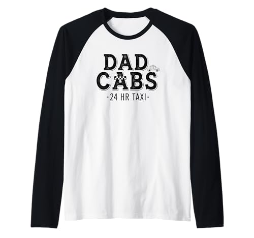 Herren Dad Cabs 24 Stunden Taxi Lustiger Vatertag Raglan von Gifts for Dads