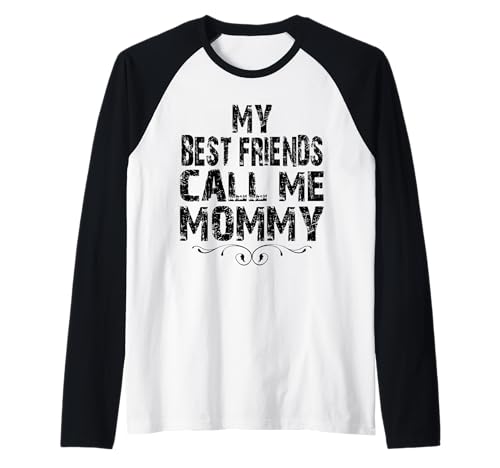 Mama, Meine besten Freunde nennen Mich Muttertag, Mama hat Geburtstag Raglan von Gifts for families best friend best friends