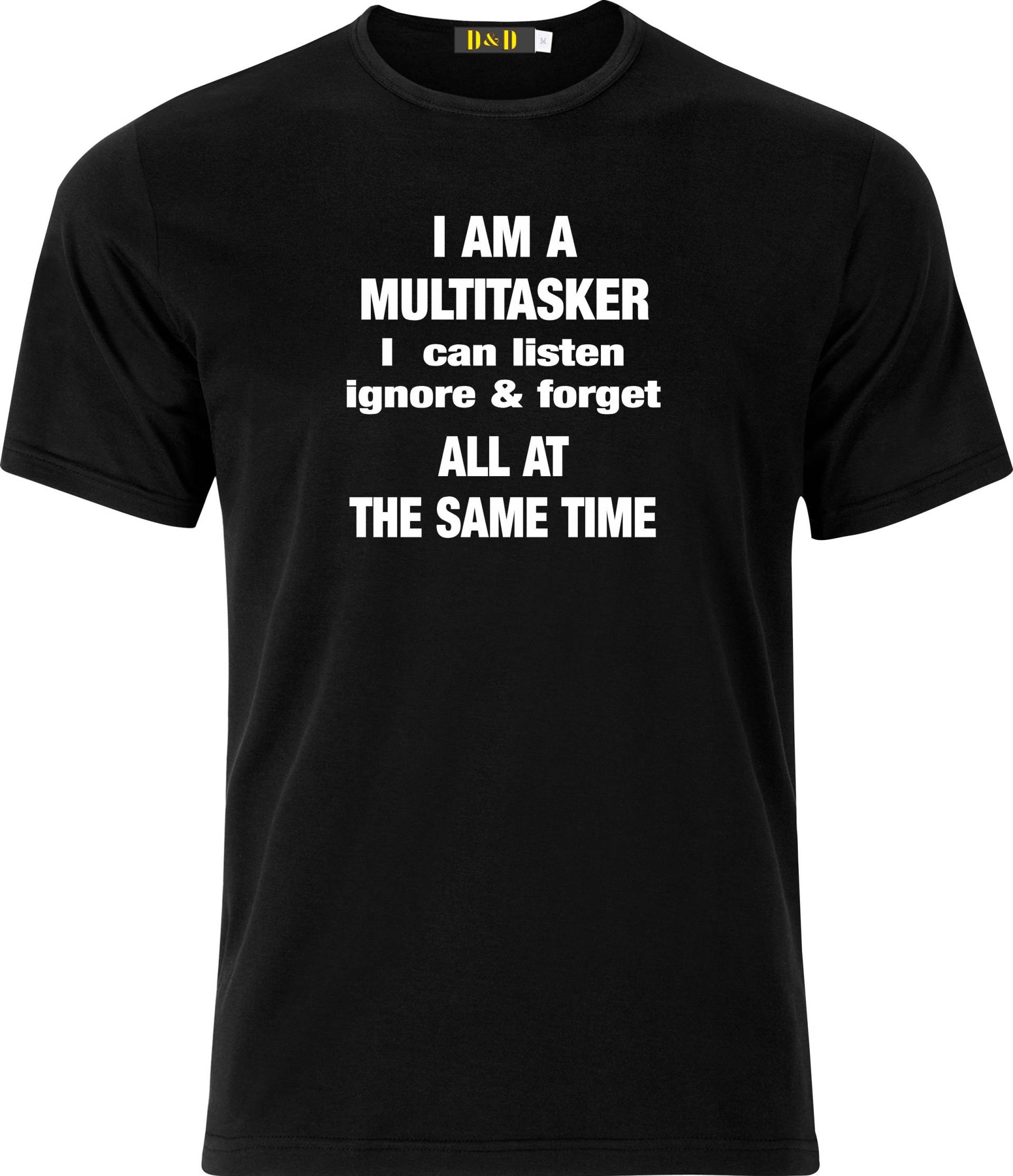 I Am A Multitasker Can Listen Ignore & Forget All At The Same Time Funny Humour Adult Cotton T-Shirt von GiftsByDebbieDesigns