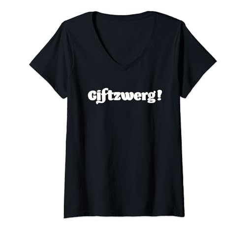 Damen Giftzwerg Zwerg Klein Gifitg Kämpfer Geschenk T-Shirt mit V-Ausschnitt Damen Giftzwerg Zwerg Klein Gifitg Kämpfer Geschenk T-Shirt mit V-Ausschnitt von Giftzwerg Kostüm