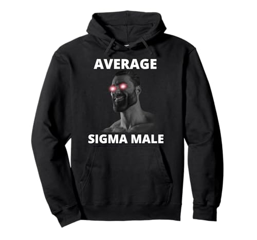 Gigachad Average Sigma Grindset Meme für Männer Pullover Hoodie Gigachad Average Sigma Grindset Meme für Männer Pullover Hoodie von Gigachad Average Sigma Male Grindset Meme