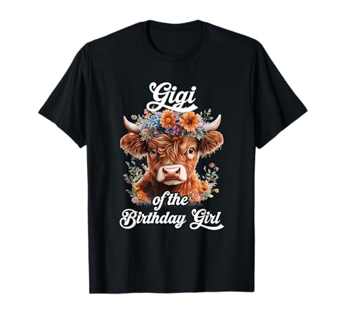 Gigi of The Birthday Girl Highland Cow Farm Family T-Shirt von Gigi Highland Cow Birthday Girl