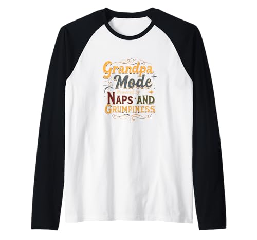 Herren Opa-Modus angetrieben durch Nickerchen und Grumpiness Raglan Herren Opa-Modus angetrieben durch Nickerchen und Grumpiness Raglan von Gilbium