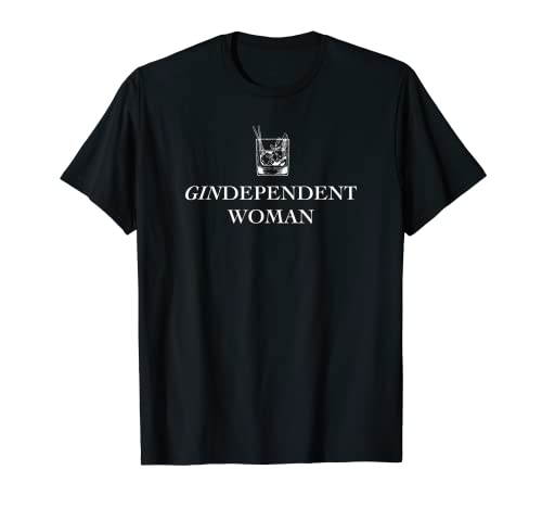 Gindependent Woman lustig Gin Tonic Spruch Cocktail Witzig T-Shirt von Gindependent Woman lustig Gin Tonic Spruch