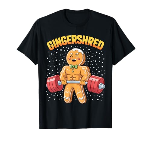 Lebkuchenmann Gingershred Funny Gingerbread Man Gym Bodybuilding Weihnachten T-Shirt von Gingerbread Man Weightlifting Christmas Fitness