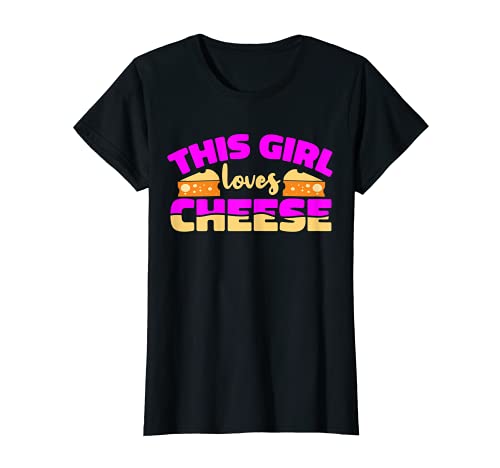 Damen This Girl Loves Cheese Käse Cheesy Überbacken T-Shirt von Girl Frau Extra Viel