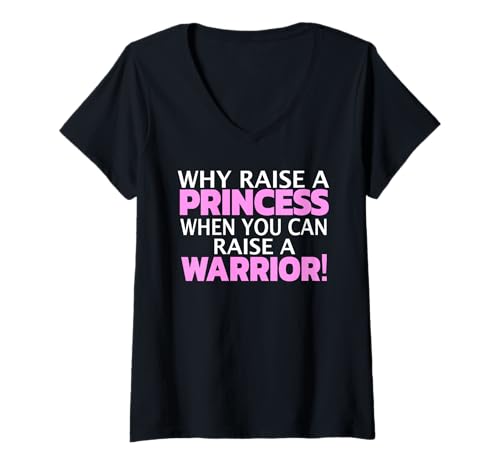 Damen Warum eine Prinzessin großziehen, wenn du ein Mädchen im Kriegerhemd großziehen kannst? T-Shirt mit V-Ausschnitt von Girl Gift Shirt