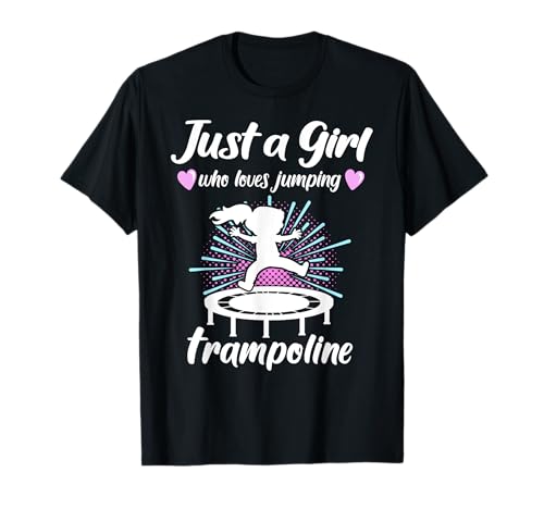 Trampoline Springen Mädchen Frauen Gartentrampolin Trampolin T-Shirt Trampoline Springen Mädchen Frauen Gartentrampolin Trampolin T-Shirt von Girl Loves Jumping Trampoline Girls