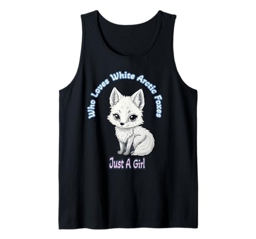 Nur EIN Mädchen, das weiße arktische süße Füchsefrauen und Mädchen liebt Tank Top Nur EIN Mädchen, das weiße arktische süße Füchsefrauen und Mädchen liebt Tank Top von Girl Loves White Arctic Funny Fox Animal Nature