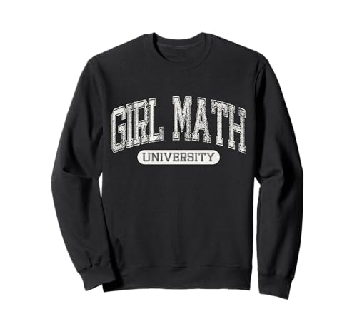 Meme für Mädchen, Mathe, Universität, Lustiges Meme, College-Aesthetik Sweatshirt Meme für Mädchen, Mathe, Universität, Lustiges Meme, College-Aesthetik Sweatshirt von Girl Math University Meme Funny Tee Gift Idea Meme