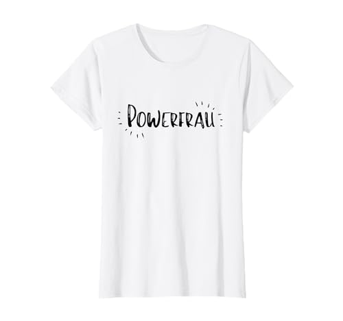 Powerfrau Frauenpower Emanzipation Muttertag Frauen T-Shirt Powerfrau Frauenpower Emanzipation Muttertag Frauen T-Shirt von Girl Power Feministin Frau Powerfrauen Freundin