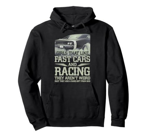 Racing Girl, das schnelle Autorennen mag, sie sind Nicht komisch Pullover Hoodie Racing Girl, das schnelle Autorennen mag, sie sind Nicht komisch Pullover Hoodie von Girl That Like Fast Cars Racing They Aren't Weird