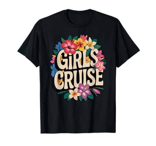 Mädchen-Kreuzfahrt, lustiger Sommerurlaub und Tropische Retro-Blumen T-Shirt Mädchen-Kreuzfahrt, lustiger Sommerurlaub und Tropische Retro-Blumen T-Shirt von Girl Trip Island Vibes and Travel Floral Designs