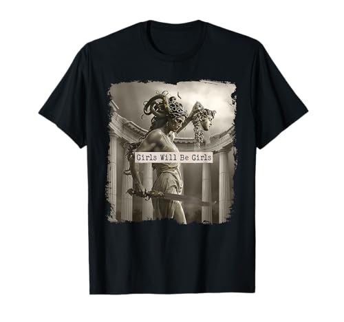 Girl Will Be Mädchenhemden Medusa Feminist Damen T-Shirt von Girl Will Be Girls Shirts Family Decorations