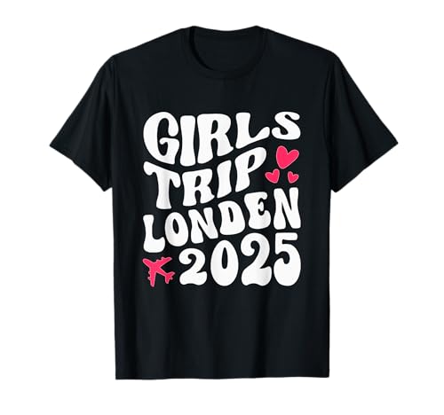 Passende Hemden für Girls Trip 2025 London, 2025 Girl's Trip T-Shirt von Girl's Trip 2025 Shirts London England Girls Women