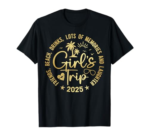Funny Girls Trip 2025 Friends Beach Drinks Lots Of Memories T-Shirt Funny Girls Trip 2025 Friends Beach Drinks Lots Of Memories T-Shirt von Girl’s Trip 2025 Vacation Matching Outfits