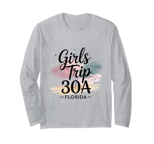 Girl's Trip 30A Seaside Rosmarin Girls Travel Crew Besties Langarmshirt Girl's Trip 30A Seaside Rosmarin Girls Travel Crew Besties Langarmshirt von Girl's Vacation Matching Group