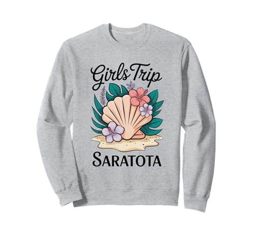 Girl's Trip Sarasota Girls Florida Travel Crew Besties Sweatshirt Girl's Trip Sarasota Girls Florida Travel Crew Besties Sweatshirt von Girl's Vacation Matching Group