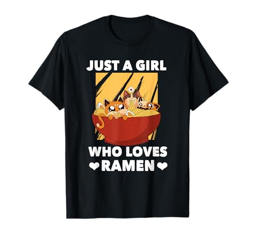 Just a girl who loves ramen T-Shirt Just a girl who loves ramen T-Shirt von Girl who loves ramen