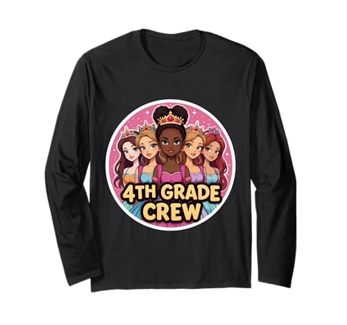 Mädchen 4. Klasse Crew Princess Vierte Klasse Back To School Langarmshirt Mädchen 4. Klasse Crew Princess Vierte Klasse Back To School Langarmshirt von Girls 4th Grade Crew Princess Fourth Grader Merch