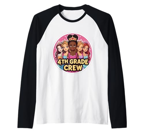 Mädchen 4. Klasse Crew Princess Vierte Klasse Back To School Raglan von Girls 4th Grade Crew Princess Fourth Grader Merch