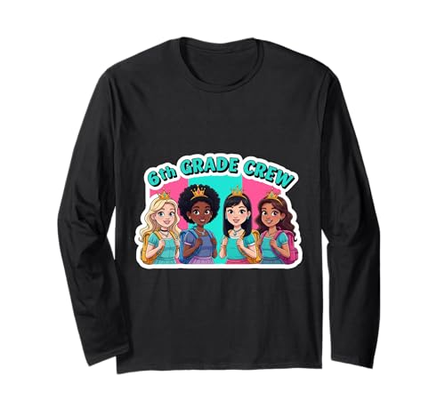Mädchen 6. Klasse Crew Princess Sixth Grader Back To School Langarmshirt Mädchen 6. Klasse Crew Princess Sixth Grader Back To School Langarmshirt von Girls 6th Grade Crew Princess Sixth Grader Merch