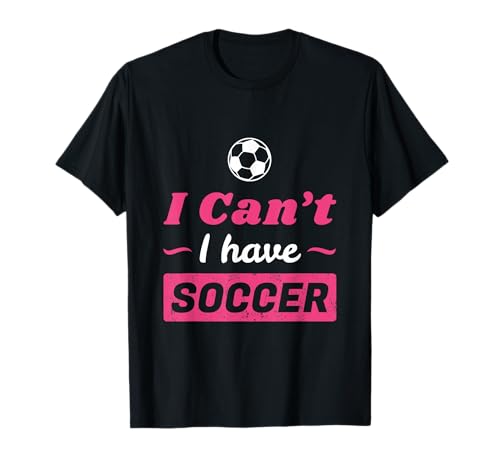 Mädchen Can't I Have Fußballtrikot T-Shirt von Girls Can't I Have Soccer Shirt