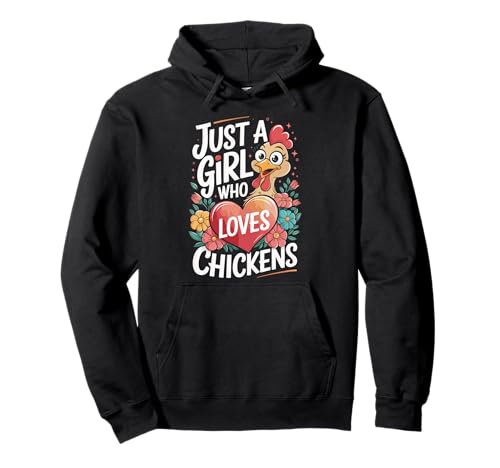 Just a Girl Who Loves Chickens Pullover Hoodie von Girls Chicken Designs