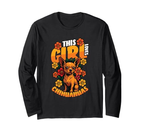 Chihuahua Mom - Dieses Mädchen liebt Chihuahua Langarmshirt Chihuahua Mom - Dieses Mädchen liebt Chihuahua Langarmshirt von Girls Chihuahua Lover Designs for Women & Girls