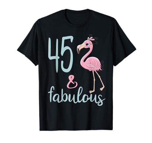 Outfit zum 45. Geburtstag – fabelhafter Flamingo für Frauen zum 45. Geburtstag T-Shirt Outfit zum 45. Geburtstag – fabelhafter Flamingo für Frauen zum 45. Geburtstag T-Shirt von Girls Fabulous Flamingo Birthday Outfit Bday Gifts