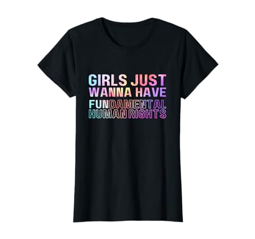 Girls Just Wanna Have Fundamental Rights Feminism Tie Dry T-Shirt von Girls Feminist Pride and Women's Rights Design&Tee