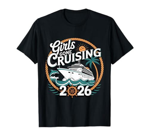 Girls Gone Cruising Kreuzfahrt 2026 T-Shirt Girls Gone Cruising Kreuzfahrt 2026 T-Shirt von Girls Group Matching Tshirt