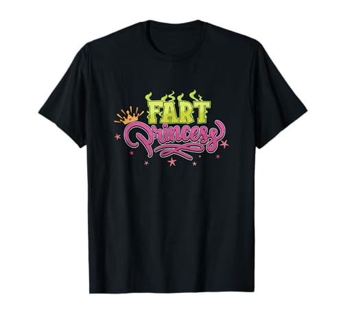 Furz Prinzessin Furzendes Mädchen Spaß T-Shirt Furz Prinzessin Furzendes Mädchen Spaß T-Shirt von Girls Just Want To Fart