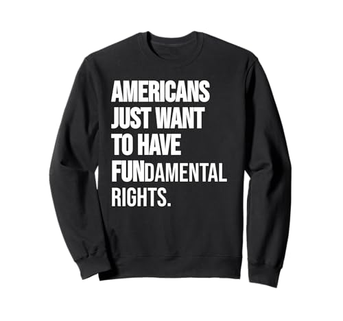 Girls Just Want to Have Fundamental Human Rights I'm Big Fan Sweatshirt Girls Just Want to Have Fundamental Human Rights I'm Big Fan Sweatshirt von Girls Just Want to Have Fundamental Rights T Shirt