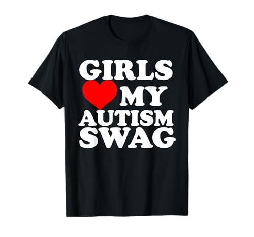 Girls Love My Autism Swag T-Shirt Girls Love My Autism Swag T-Shirt von Girls Love My Autism Swag Autism Awareness Tees