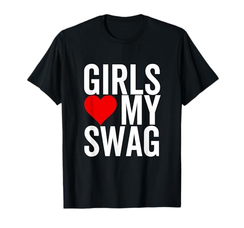 Girls Love My Swag Heart Funny Hip Hop T-Shirt Girls Love My Swag Heart Funny Hip Hop T-Shirt von Girls Love My Swag Heart Funny Hip Hop