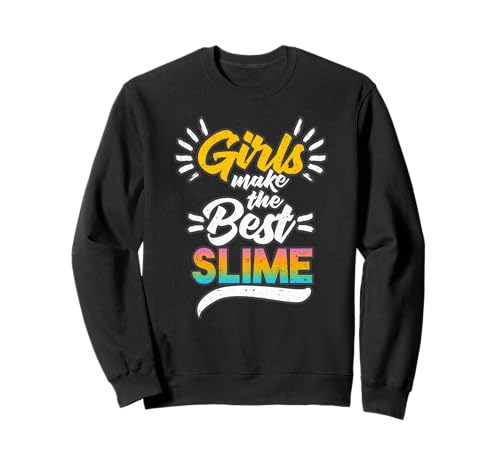 Mädchen Machen den besten Schleim, niedliches Basteln, lustige Schleimkönigin Sweatshirt Mädchen Machen den besten Schleim, niedliches Basteln, lustige Schleimkönigin Sweatshirt von Girls Make The Best Slime DIY Slime Queen Gifts