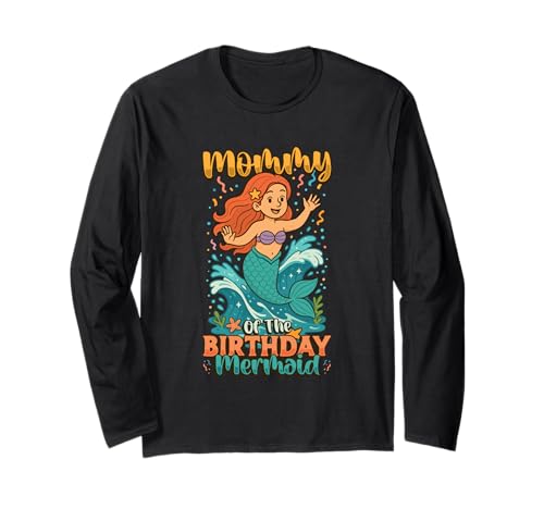 Mama vom Geburtstag, Meerjungfrau-Party, Geburtstag der Tochter Langarmshirt Mama vom Geburtstag, Meerjungfrau-Party, Geburtstag der Tochter Langarmshirt von Girls Mermaid Party Decorations & Outfits