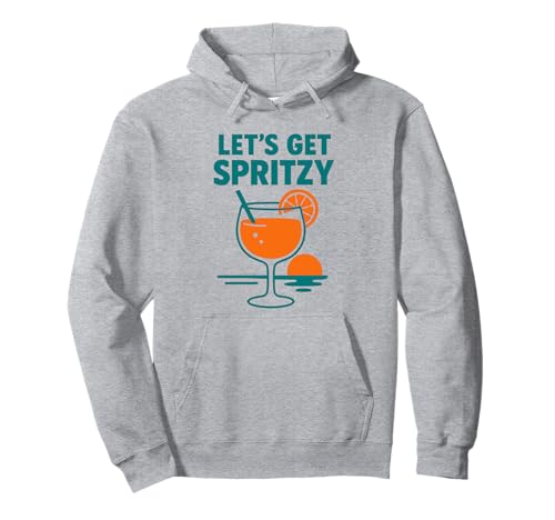 Let's Get Spritzy, Girls Night & Bachelorette Pullover Hoodie Let's Get Spritzy, Girls Night & Bachelorette Pullover Hoodie von Girls Party Cocktail Vibes