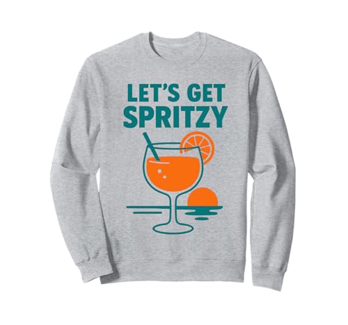 Let's Get Spritzy, Girls Night & Bachelorette Sweatshirt Let's Get Spritzy, Girls Night & Bachelorette Sweatshirt von Girls Party Cocktail Vibes