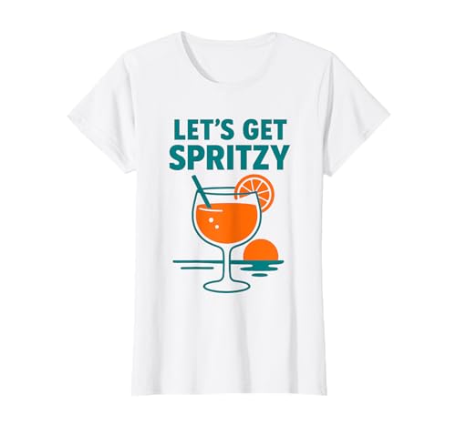 Let's Get Spritzy, Girls Night & Bachelorette T-Shirt Let's Get Spritzy, Girls Night & Bachelorette T-Shirt von Girls Party Cocktail Vibes