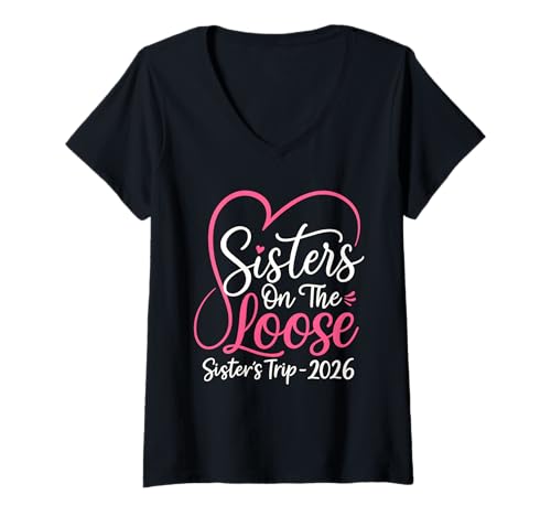 Damen Schwesternreise 2026 Schwestern auf der Loose Wochenende Urlaub Liebe T-Shirt mit V-Ausschnitt Damen Schwesternreise 2026 Schwestern auf der Loose Wochenende Urlaub Liebe T-Shirt mit V-Ausschnitt von Girls Road Trip 2026 Funny Summer Vacation Apparel