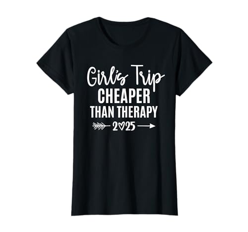 Girls Trip Cheaper Than a Therapy 2025 Girls Trip Vacation T-Shirt Girls Trip Cheaper Than a Therapy 2025 Girls Trip Vacation T-Shirt von Girls Trip 2025 By GnineZa