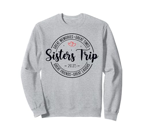 Sisters Trip 2025 Wochenendtrip für Damen, passende Gruppe Sweatshirt Sisters Trip 2025 Wochenendtrip für Damen, passende Gruppe Sweatshirt von Girls Trip 2025