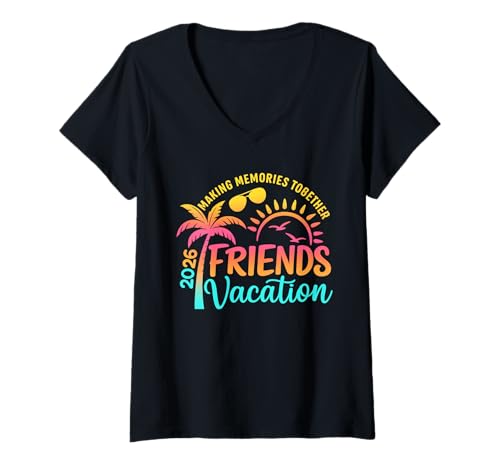 Damen Urlaub mit Freunden 2026 Gemeinsam Erinnerungen schaffen, Ausflug für Mädchen T-Shirt mit V-Ausschnitt von Girls Trip 2026 Girls Friends Apparel Women Men