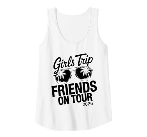 Damen MÄDCHEN Reise Freunde AUF Tour 2026 Tank Top von Girls Trip 2026 Lip Apparel